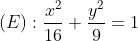 \left( E \right):\frac{{x^2 }}{{16}} + \frac{{y^2 }}{9} = 1